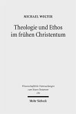 Theologie und Ethos im frühen Christentum (eBook, PDF)