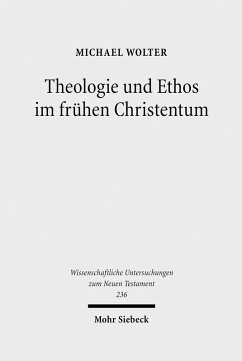 Theologie und Ethos im frühen Christentum (eBook, PDF) - Wolter, Michael