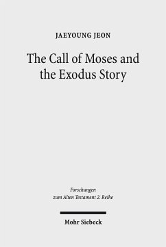 The Call of Moses and the Exodus Story (eBook, PDF) - Jeon, Jaeyoung