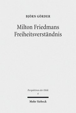 Milton Friedmans Freiheitsverständnis (eBook, PDF) - Görder, Björn