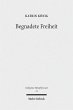 Begnadete Freiheit (eBook, PDF) - Bild 1