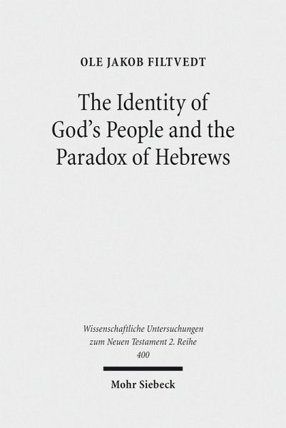 The Identity of God's People and the Paradox of Hebrews (eBook, PDF)