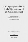 Anthropologie und Ethik im Frühjudentum und im Neuen Testament (eBook, PDF)