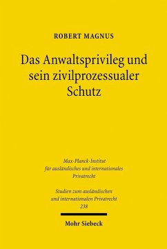Das Anwaltsprivileg und sein zivilprozessualer Schutz (eBook, PDF) - Magnus, Robert