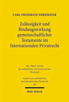 Zulässigkeit und Bindungswirkung gemeinschaftlicher Testamente im Internationalen Privatrecht (eBook, PDF) - Nordmeier, Carl Friedrich