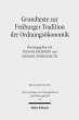 Grundtexte zur Freiburger Tradition der... - Bild 1