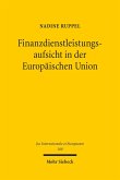 Finanzdienstleistungsaufsicht in der Europäischen Union (eBook, PDF)