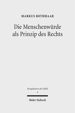 Die Menschenwürde als Prinzip des Rechts (eBook, PDF) - Rothhaar, Markus