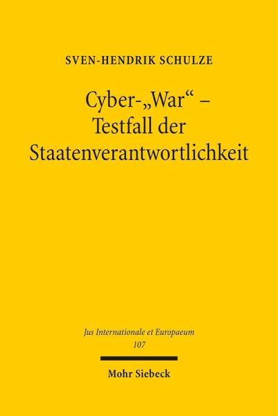 Cyber-'War' - Testfall der Staatenverantwortlichkeit (eBook, PDF)