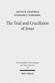 The Trial and Crucifixion of Jesus (eBook, PDF)