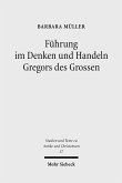 Führung im Denken und Handeln Gregors des Grossen (eBook, PDF)