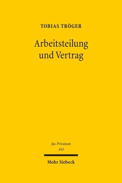 Arbeitsteilung und Vertrag (eBook, PDF) - Tröger, Tobias