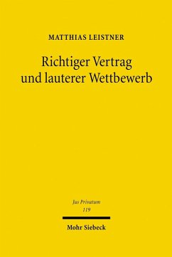 Richtiger Vertrag und lauterer Wettbewerb (eBook, PDF) - Leistner, Matthias