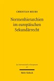 Normenhierarchien im europäischen Sekundärrecht (eBook, PDF)