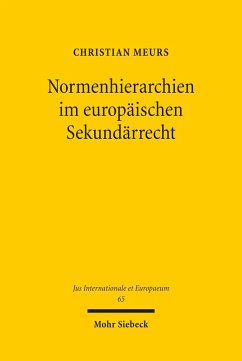 Normenhierarchien im europäischen Sekundärrecht (eBook, PDF) - Meurs, Christian
