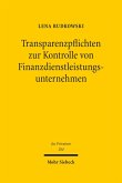 Transparenzpflichten zur Kontrolle von Finanzdienstleistungsunternehmen (eBook, PDF)