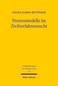 Prozessmodelle im Zivilverfahrensrecht (eBook, PDF) - Bettinger, Nicole Jasmin