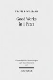 Good Works in 1 Peter (eBook, PDF)