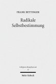 Radikale Selbstbestimmung (eBook, PDF)