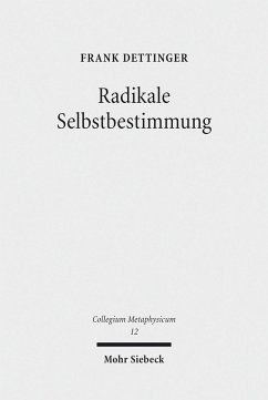 Radikale Selbstbestimmung (eBook, PDF) - Dettinger, Frank