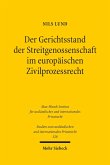 Der Gerichtsstand der Streitgenossenschaft im europäischen Zivilprozessrecht (eBook, PDF)
