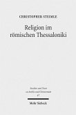 Religion im römischen Thessaloniki (eBook, PDF)