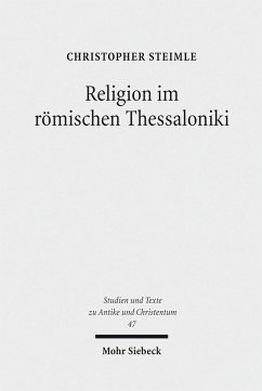 Religion im römischen Thessaloniki (eBook, PDF) - Steimle, Christopher