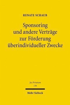 Sponsoring und andere Verträge zur Förderung überindividueller Zwecke (eBook, PDF) - Schaub, Renate