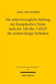 Die außervertragliche Haftung der Europäischen Union nach Art. 340 Abs. 2 AEUV für rechtswidriges Verhalten (eBook, PDF)
