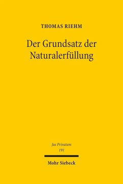 Der Grundsatz der Naturalerfüllung (eBook, PDF) - Riehm, Thomas
