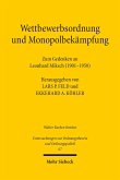 Wettbewerbsordnung und Monopolbekämpfung (eBook, PDF)