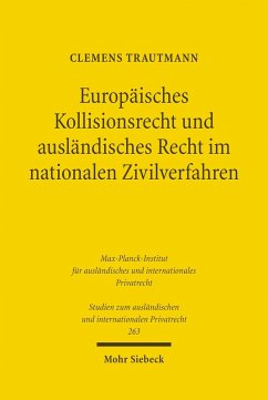 Europäisches Kollisionsrecht und ausländisches Recht im nationalen Zivilverfahren (eBook, PDF) - Trautmann, Clemens