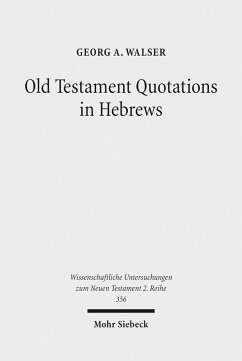 Old Testament Quotations in Hebrews (eBook, PDF) - Walser, Georg A.