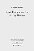 Spirit Epicleses in the Acts of Thomas (eBook, PDF)
