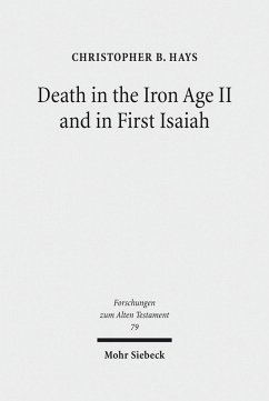 Death in the Iron Age II and in First Isaiah (eBook, PDF) - Hays, Christopher B.