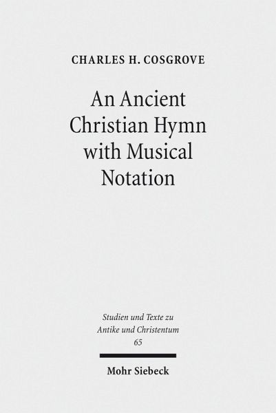 An Ancient Christian Hymn with Musical Notation (eBook, PDF) An Ancient Christian Hymn with Musical Notation (eBook, PDF)