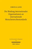 Die Bindung internationaler Organisationen an internationale Menschenrechtsstandards (eBook, PDF)