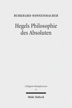 Hegels Philosophie des Absoluten (eBook, PDF) - Nonnenmacher, Burkhard