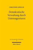 Demokratische Verwaltung durch Unionsagenturen (eBook, PDF)