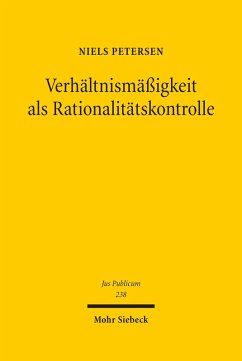 Verhältnismäßigkeit als Rationalitätskontrolle (eBook, PDF) - Petersen, Niels