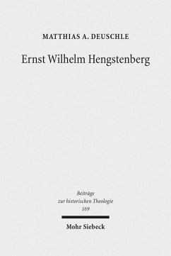Ernst Wilhelm Hengstenberg (eBook, PDF) - Deuschle, Matthias A.