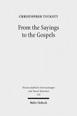 From the Sayings to the Gospels (eBook, PDF)