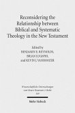 Reconsidering the Relationship between Biblical and Systematic Theology in the New Testament (eBook, PDF)