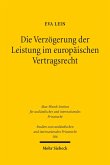 Die Verzögerung der Leistung im europäischen Vertragsrecht (eBook, PDF)