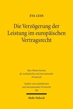Die Verzögerung der Leistung im europäischen Vertragsrecht (eBook, PDF) - Lein, Eva