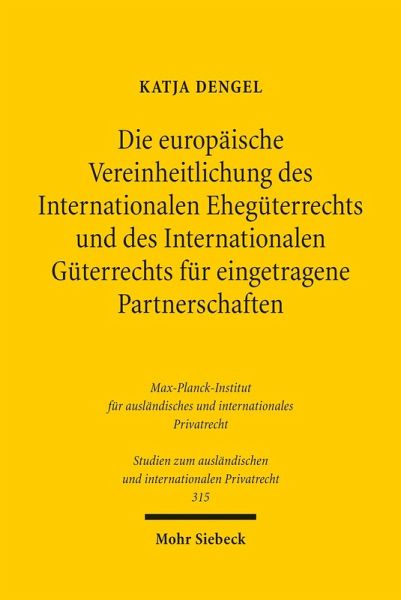 Die europäische Vereinheitlichung des Internationalen Ehegüterrechts und des Internationalen Güterrechts für eingetragene Partnerschaften (eBook, PDF) Die europäische Vereinheitlichung des Internationalen Ehegüterrechts und des Internationalen Güterrechts für eingetragene Partnerschaften (eBook, PDF)