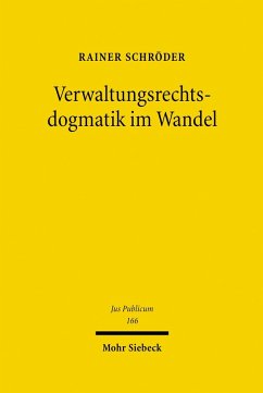 Verwaltungsrechtsdogmatik im Wandel (eBook, PDF) - Schröder, Rainer