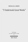 'I Undertook Great Works' (eBook, PDF) 'I Undertook Great Works' (eBook, PDF)