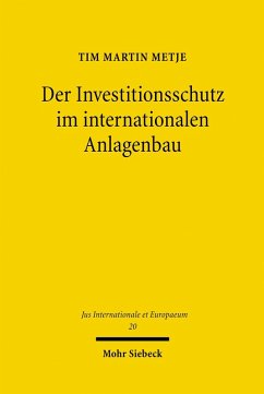 Der Investitionsschutz im internationalen Anlagenbau (eBook, PDF) - Metje, Tim M.