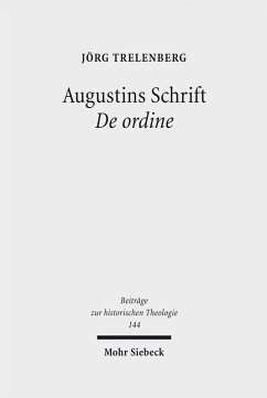 Augustins Schrift De ordine (eBook, PDF) - Trelenberg, Jörg